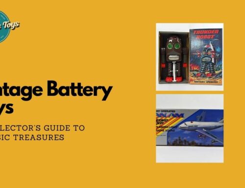 Vintage Battery Toys: A Collector’s Guide to Classic Treasures